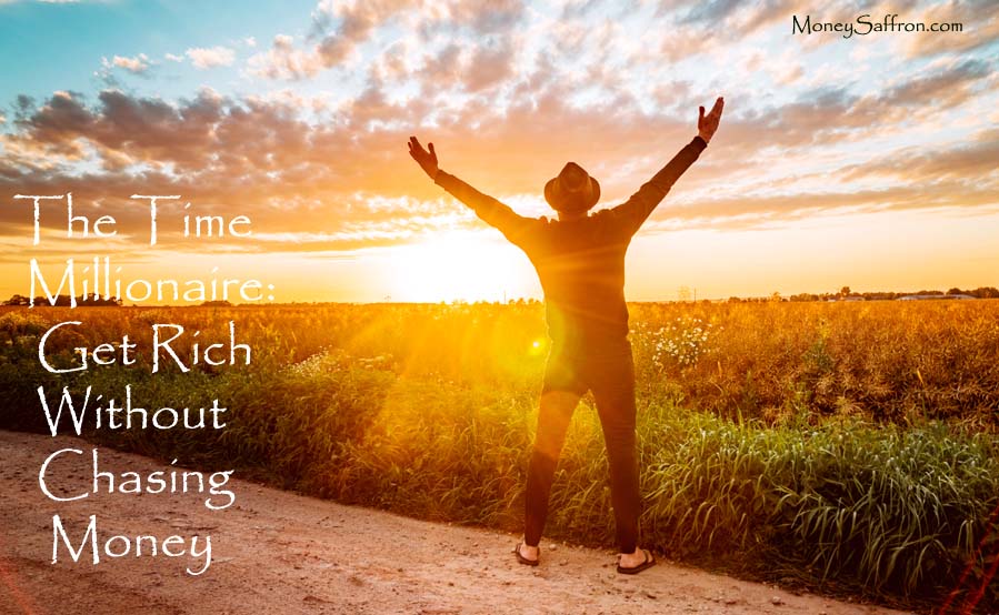 How to Get Rich Without Chasing Money